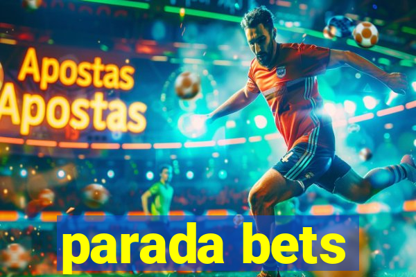 parada bets